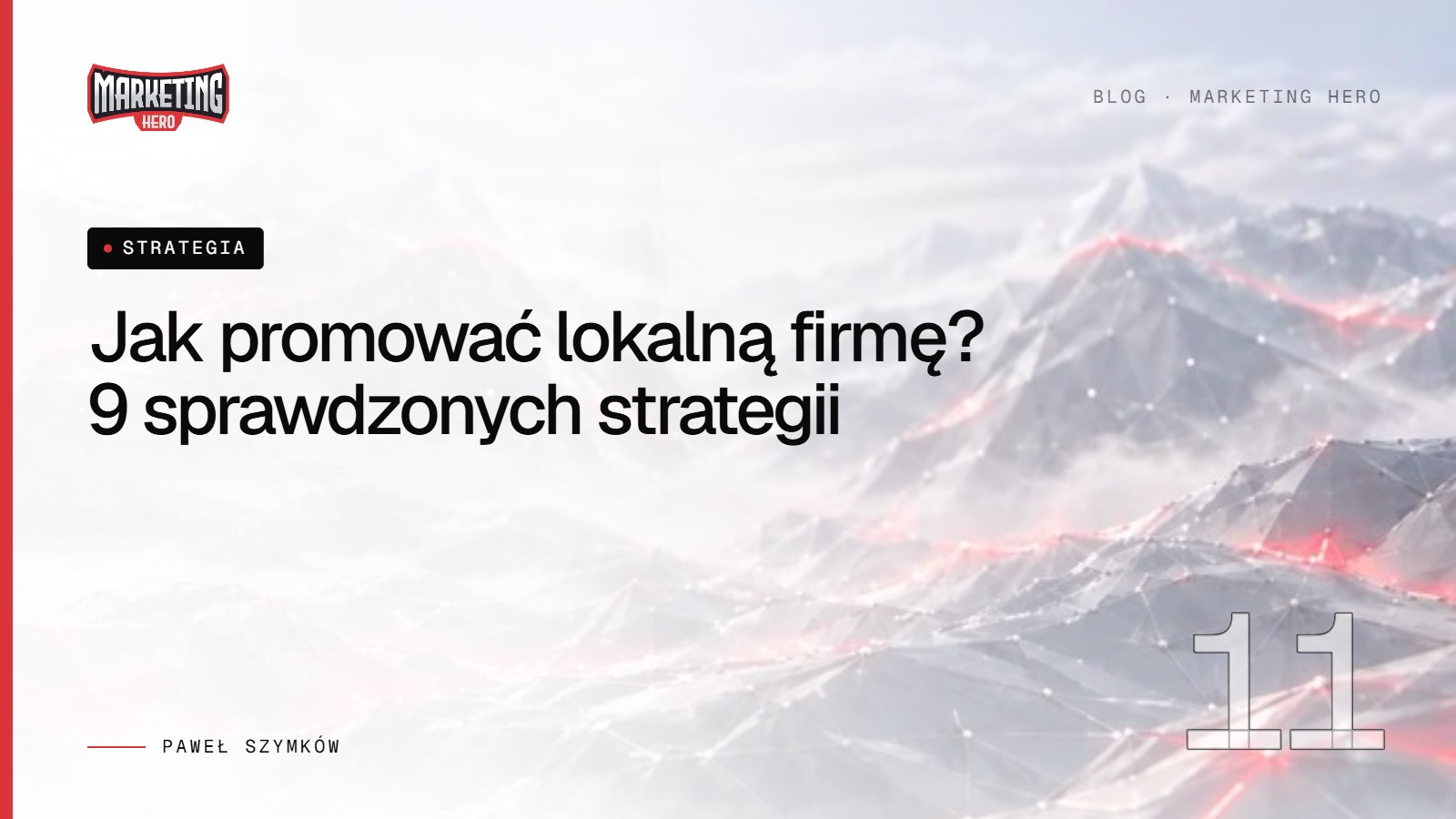 Jak promować lokalną firmę? 9 sprawdzonych strategii